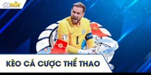 Kèo Cá Cược Thể Thao - Nắm Tỷ Lệ Chuẩn Chọn Cửa Tự Tin